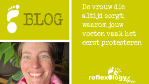 De vrouw die altijd zorgt waarom jouw voeten vaak het eerst protesteren