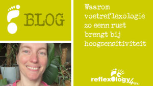 Waarom voetreflexologie zo’n rust brengt bij hoogsensitiviteit