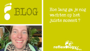 Hoe lang ga je nog wachten op het “juiste moment”